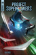 Project Superpowers #3 - Digital Edition