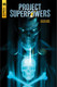 Project Superpowers #5 - Digital Edition