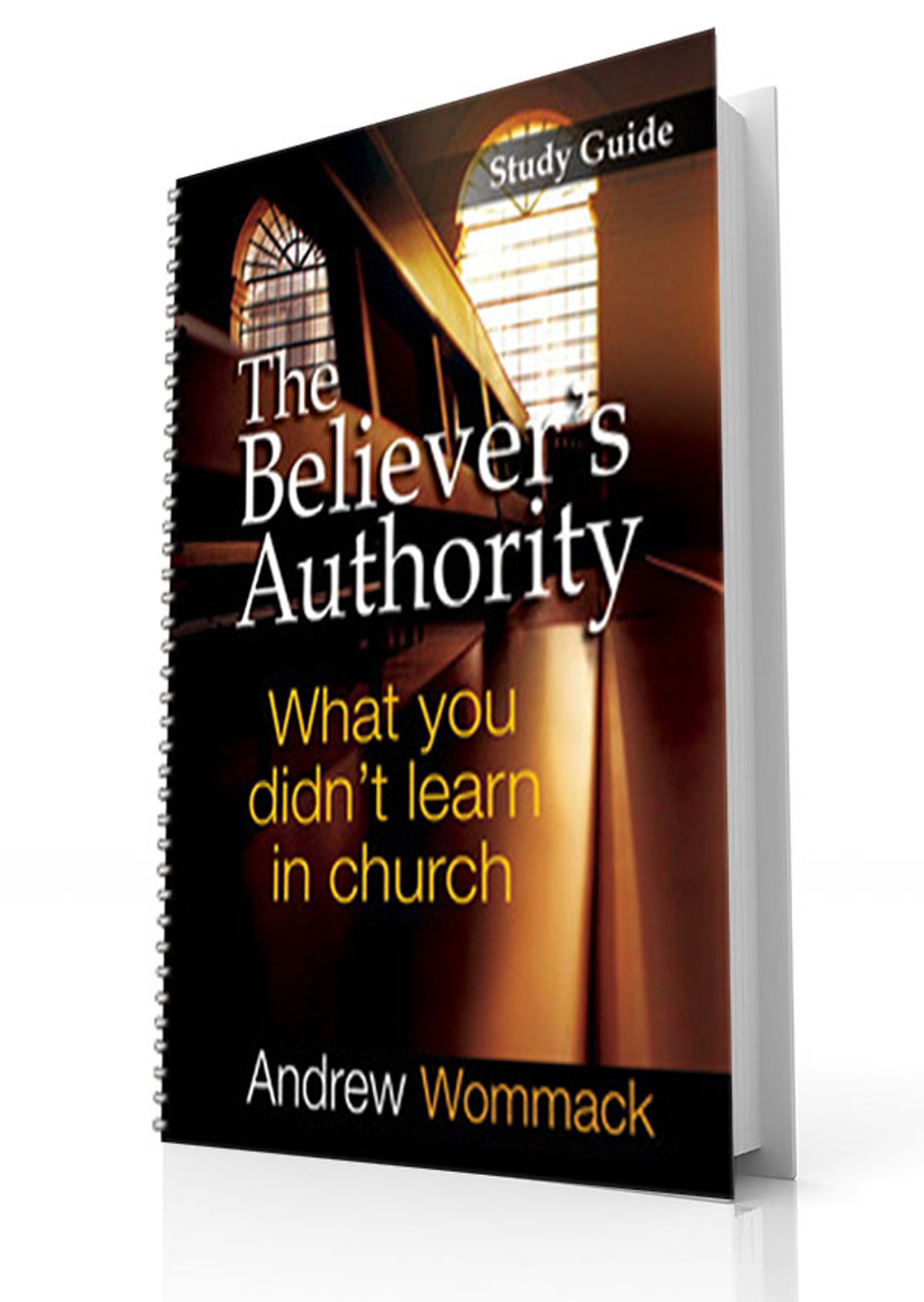 Study Guide The Believer s Authority Andrew Wommack Ministries study-guide-the-believer-s-authority-andrew-wommack-ministries