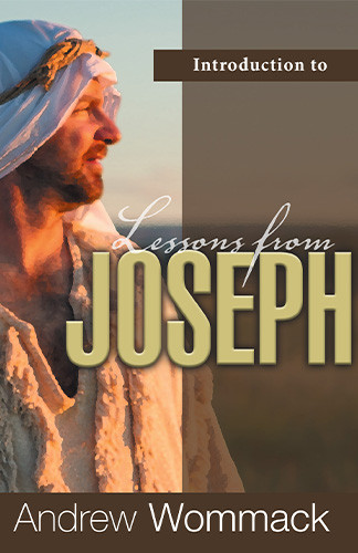 Booklet - Introduction to Lessons from Joseph - Andrew Wommack ...