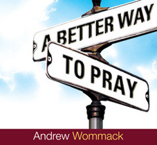 A Better Way to Pray - Audio Book A Better Way to Pray - Audio Book