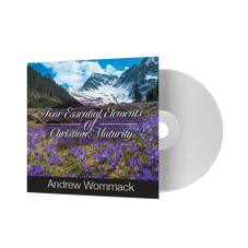 CD Album - Four Essential Elements to Christian Maturity CD Album - Four Essential Elements to Christian Maturity