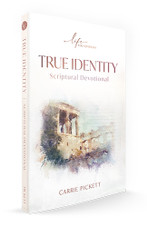 True Identity - Scriptural Devotional True Identity - Scriptural Devotional