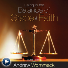 Digital Library - Living In The Balance Of Grace And Faith