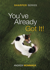 Booklet - You've Already Got It (The Sharper Series) Booklet - You've Already Got It (The Sharper Series)