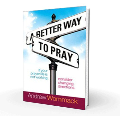 Book - A Better Way to Pray