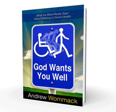 Book - God Wants You Well - Andrew Wommack Ministries Australia