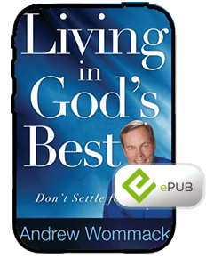 E-Book - Living in God's Best (ePub) - Andrew Wommack Ministries Australia
