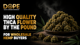 High Quality THCA Flower By The Pound For Wholesale Hemp