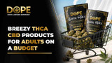 Breezy THCA CBD Products for Adults on a Budget