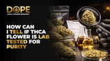 How can I tell if THCA flower is lab tested for purity