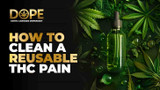 How to Clean a Reusable THC Pen: 2025 Maintenance Guide How to Clean a Reusable THC Pen: 2025 Maintenance Guide