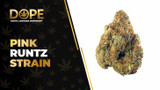 Pink Runtz Strain Review: Flavor, Effects & Potency