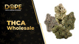 THCA Wholesale: A Full Guide to acquiring high quality THCA products to your shop