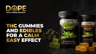 THC Gummies and Edibles for a Calm Easy Effect
