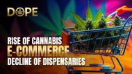 Rise of Cannabis E-Commerce and the End of Dispensaries