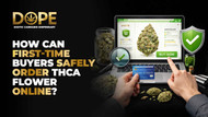 How can first-time buyers safely order THCA flower online?