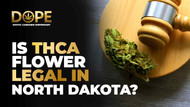 Is THCA Flower Legal in North Dakota? Laws & Key Facts