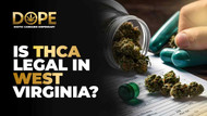 Is THCA Flower Legal in West Virginia? 2025 Hemp Guide