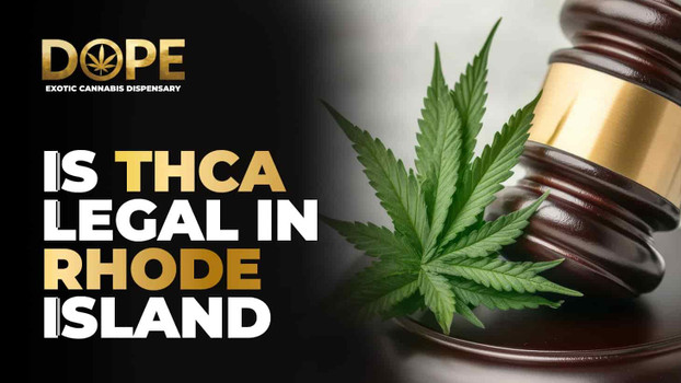 Is THCA Legal in Rhode Island? 2025 Laws & Regulations