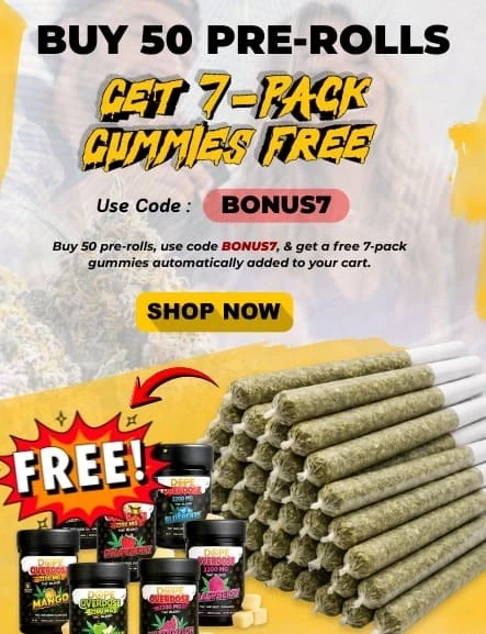 Buy 50 THCA Pre rolls and get 7 pack of THCA Gummies free M