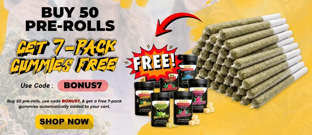 Buy 50 THCA Pre rolls and get 7 pack of THCA Gummies free M