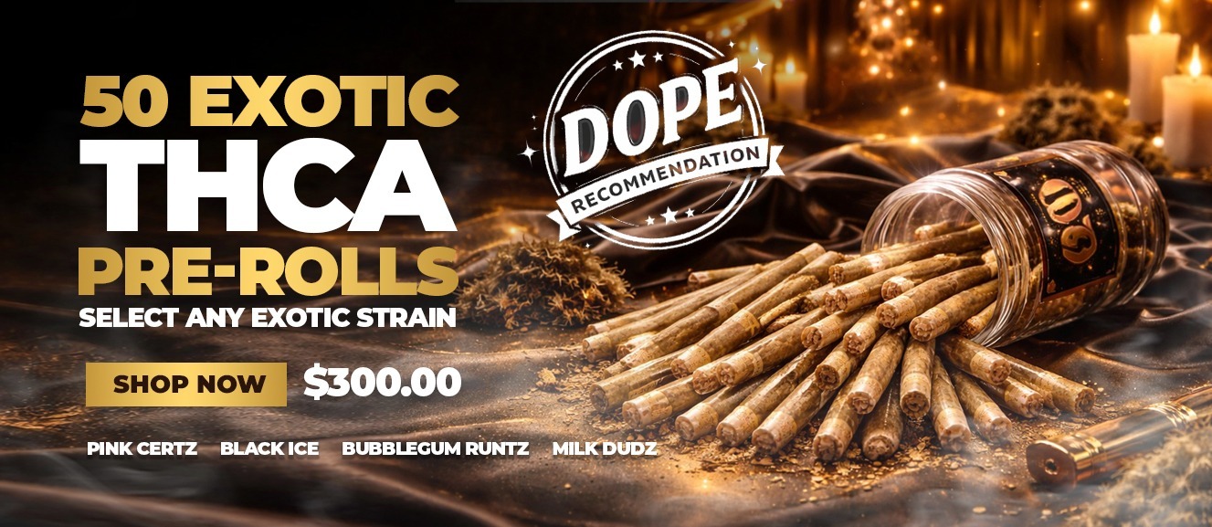 Exotic THCA Pre rolls 50 pack - the Dopest Pre Rolls