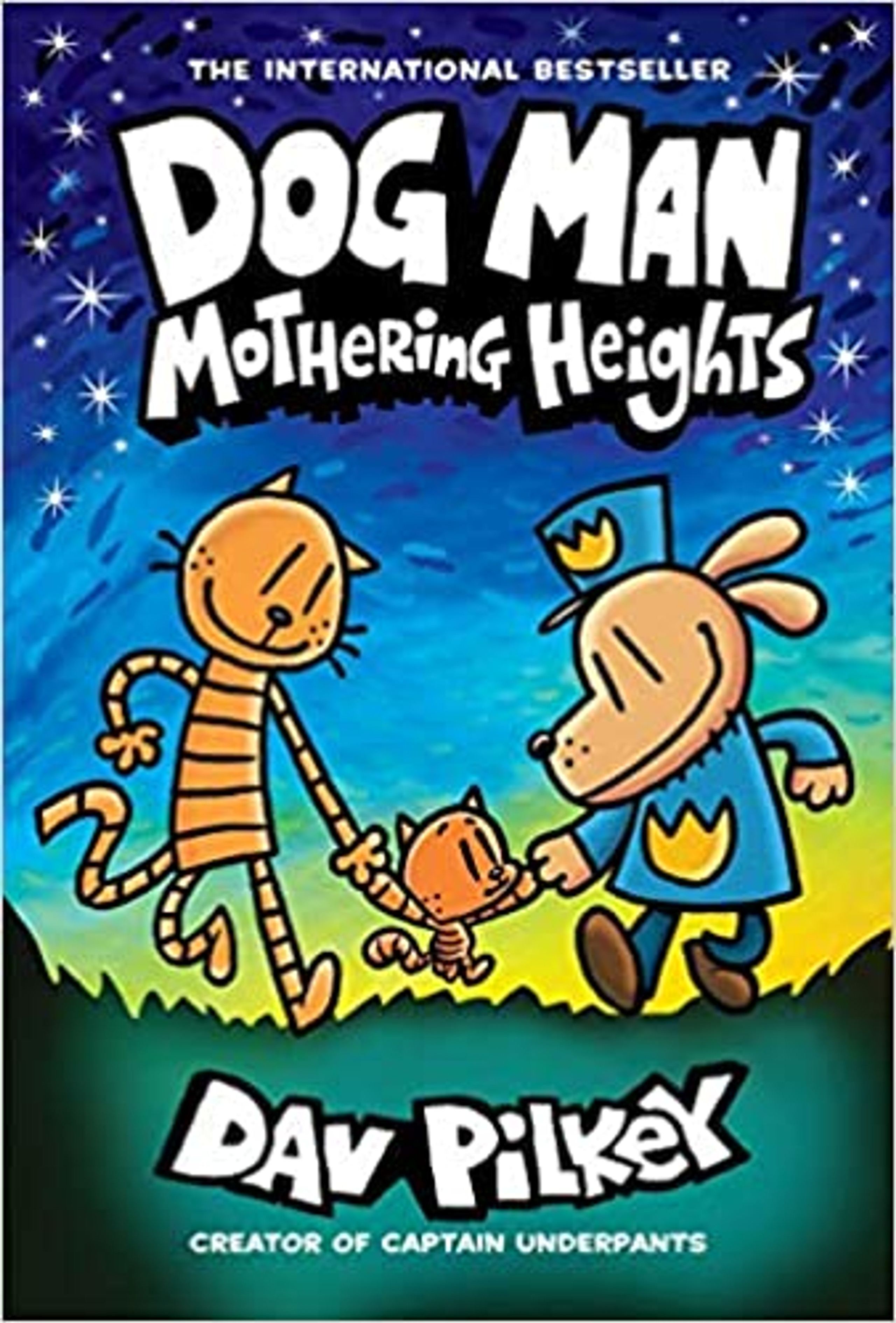 Dog Man: Mothering Heights: From the Creator of Captain Underpants (Dog ...