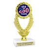 Patriotic theme trophy. Great for 4th of July events, 250 Anniversary events and more! 6" to 8" tall with choice of base.  ph81