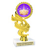 Crown theme trophy.  6" to 8" tall with choice of base. Great for your Pageants, contests, activities and more