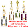 Animal Print 2 Column trophy with customizable riser.  Choice of animal print, trophy height fna figure.  Trophy height starts at 18 inches