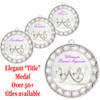 Elegant Title Silver Medal 2 3/4" diameter with choice of insert.  Over 50+ titles available.  New titles!  Includes free neck ribbon and back of medal engraving. 