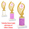  Valentine theme  Glitter Column trophy with choice of glitter color, trophy height and base. Pink and red Hearts 010