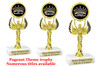 Pageant theme trophy.  6" tall with choice of base and numerous titles. 80087