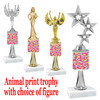  Go "wild" with your awards!  Animal Print Trophy with choice of figure and trophy height.  Trophy heights starts at 10" tall  (stem006