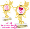  Awareness theme trophy.  6" tall with choice of art work. ph27