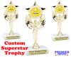 Custom Superstar trophy.  6" tall with your custom name.