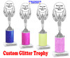 Custom glitter trophy.  Add your logo or art work for a unique award!  Numerous glitter colors and heights available - 6010s