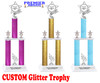 Glitter column trophy with silver custom insert holder and trim.  Comes as shown with choice of height 5043s