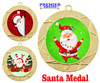 Santa  Medal  Choice of 9 designs.  Includes free engraving and neck ribbon  (940g