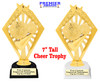 Cheer trophy with choice base color, horseshoe shape base.  Great for your squads, teams, schools, and more. 92636