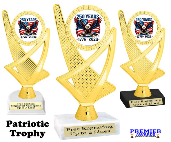 Patriotic theme trophy. Great for 4th of July events, 250 Anniversary events and more! 6" to 8" tall with choice of base.  