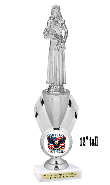Patriotic trophy with choice of artwork. 12" tall  - Great for all of your 4th of July pageants and events. Silver Queen