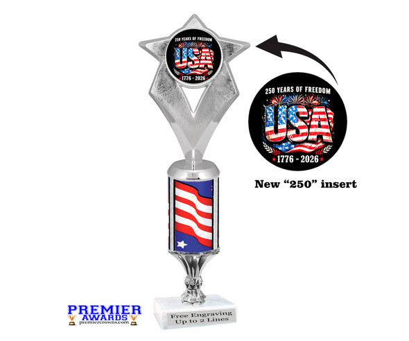 Patriotic trophy that will be great for any patriotic event, pageant and more.  Select base and trophy height.  Height starts at 12" tall 