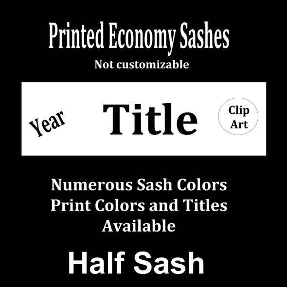 FULL SASH Stock titles - 4 sash sizes. Single satin ribbon with year, title  and clip art