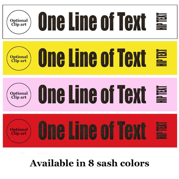 Soft & Bold Vinyl Letter Sash. FULL wrap around sash available in 4 sizes. Numerous  sash colors, vinyl colors and choice of size . Full-002