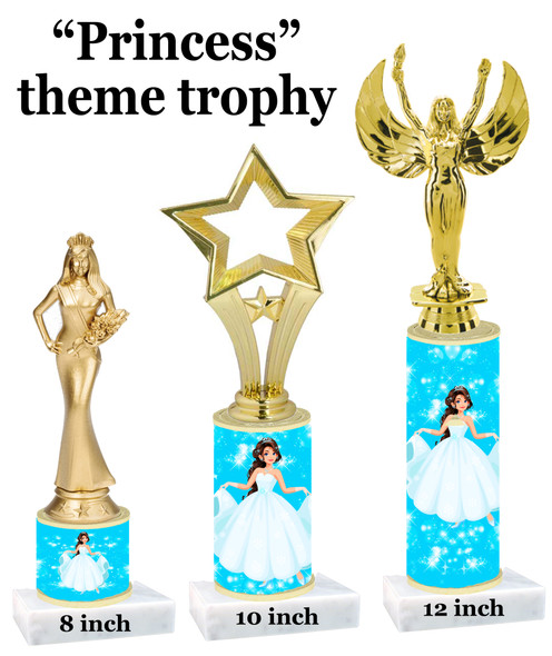 NEW!  Princess theme trophy.  Choice of 3 heights with numerous figures available.