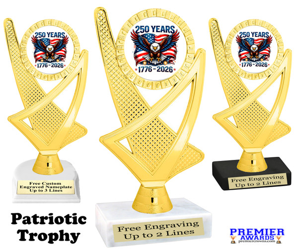 Patriotic theme trophy. Great for 4th of July events, 250 Anniversary events and more! 6" to 8" tall with choice of base.  