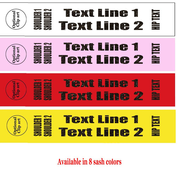 Soft & Bold Vinyl Letter Sash. FULL wrap around sash available in 4 sizes. Numerous  sash colors, vinyl colors and choice of size . Two Lines  Full-006