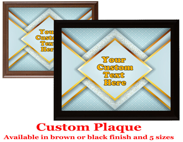 Custom Full Color Plaque.  Choice of black or brown plaque with full color plate.  5 Plaques sizes available - deco010